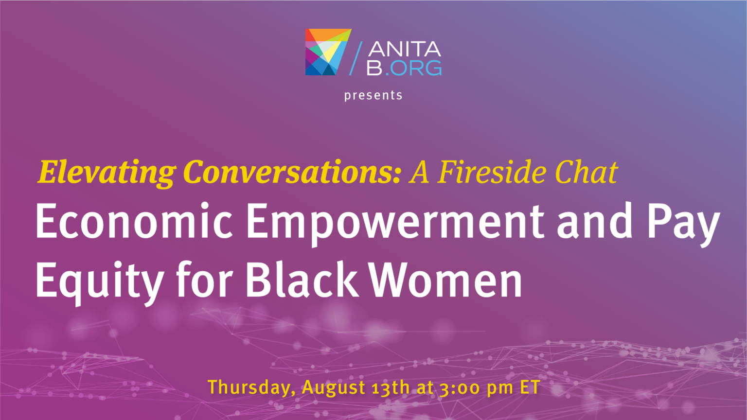 AnitaB.org Presents: Economic Empowerment & Pay Equity For Black Women ...