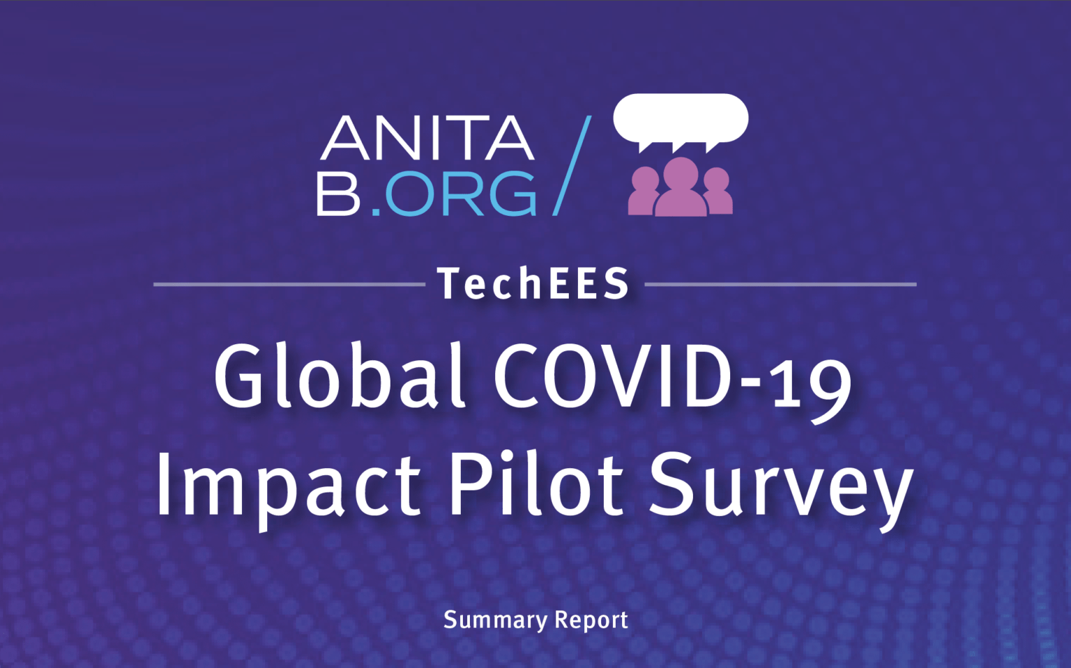 Technical Equity Experience (TechEES) Global COVID-19 Impact Pilot ...